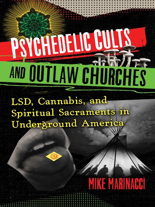 Title details for Psychedelic Cults and Outlaw Churches by Mike Marinacci - Wait list